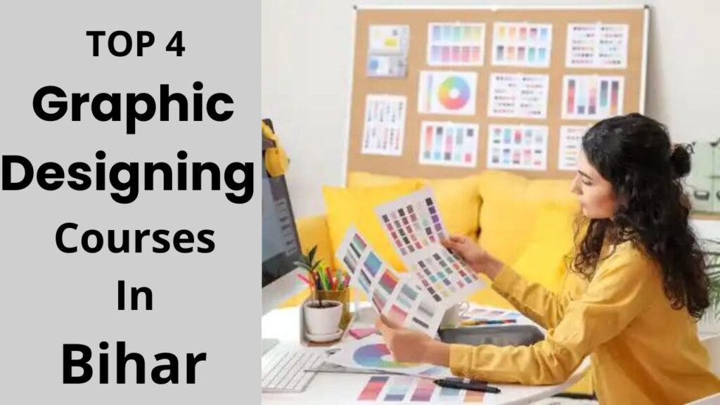 BEST GRAPHIC DESIGNING COURSES IN BIHAR | TOP 4 INSTITUTES