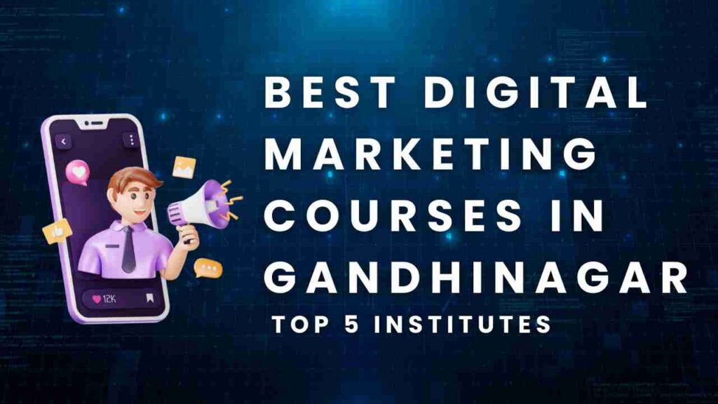 Best Digital Marketing courses In Gandhinagar