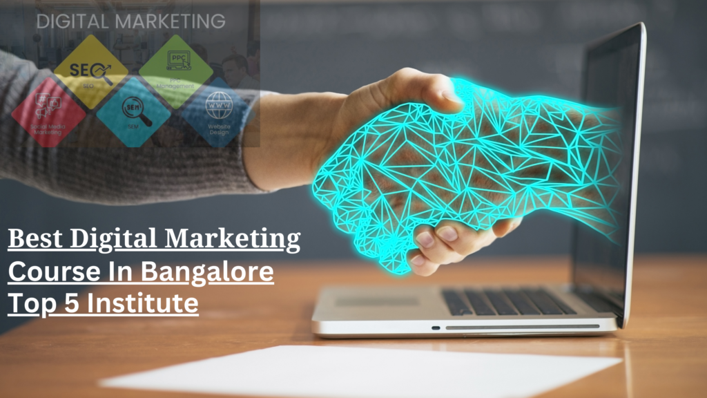 BEST DIGITAL MARKETING COURSES IN BANGALORE TOP 4 INSTITUTE