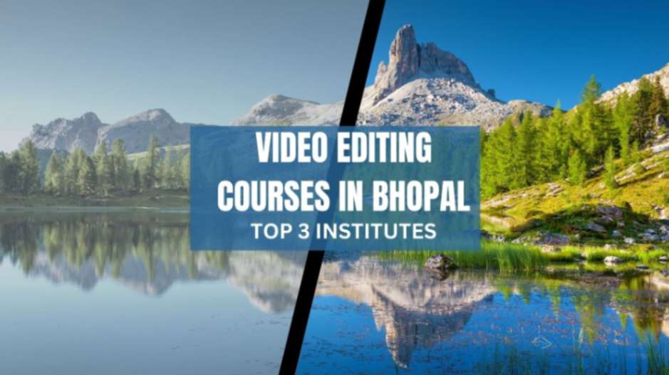 Best Video Editing Courses In Bhopal | Top 3 Institutes