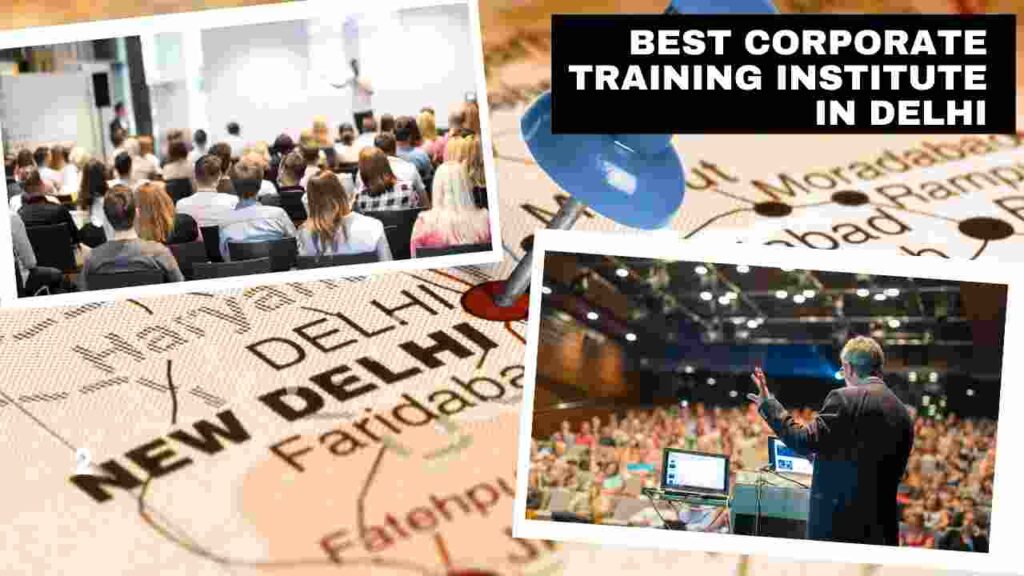 Best Corporate Training Institute In Delhi NCR I Top 5