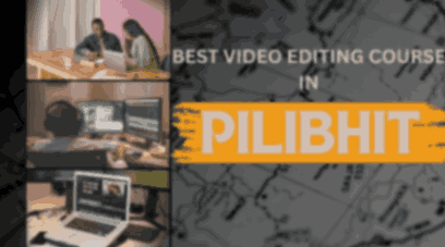 Best Video Editing Course In Pilibhit | Top 3 Institutes