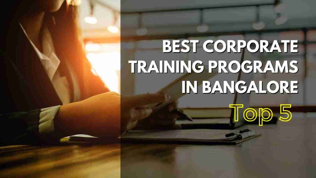 Top 5 Best Corporate Training Programs in Bangalore