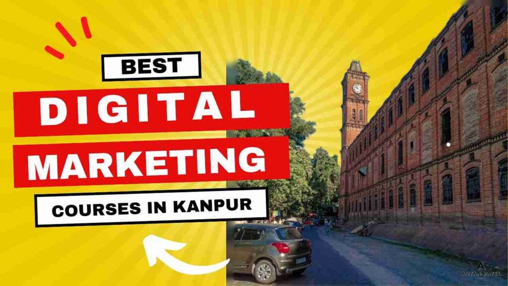 BEST DIGITAL MARKETING COURSES IN KANPUR