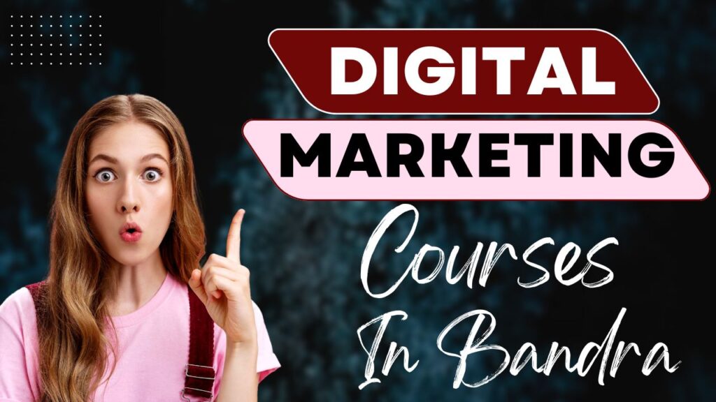 Digital Marketing Courses in Bandra with Dizital Mantras