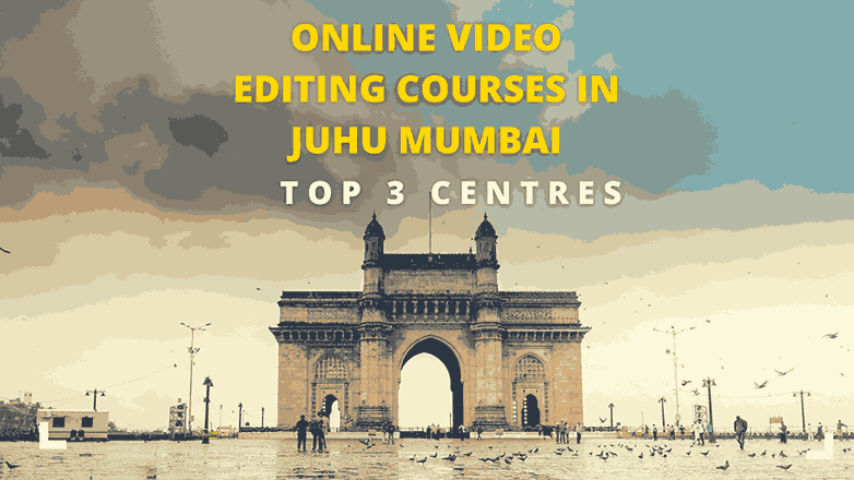 Video editing course in Juhu