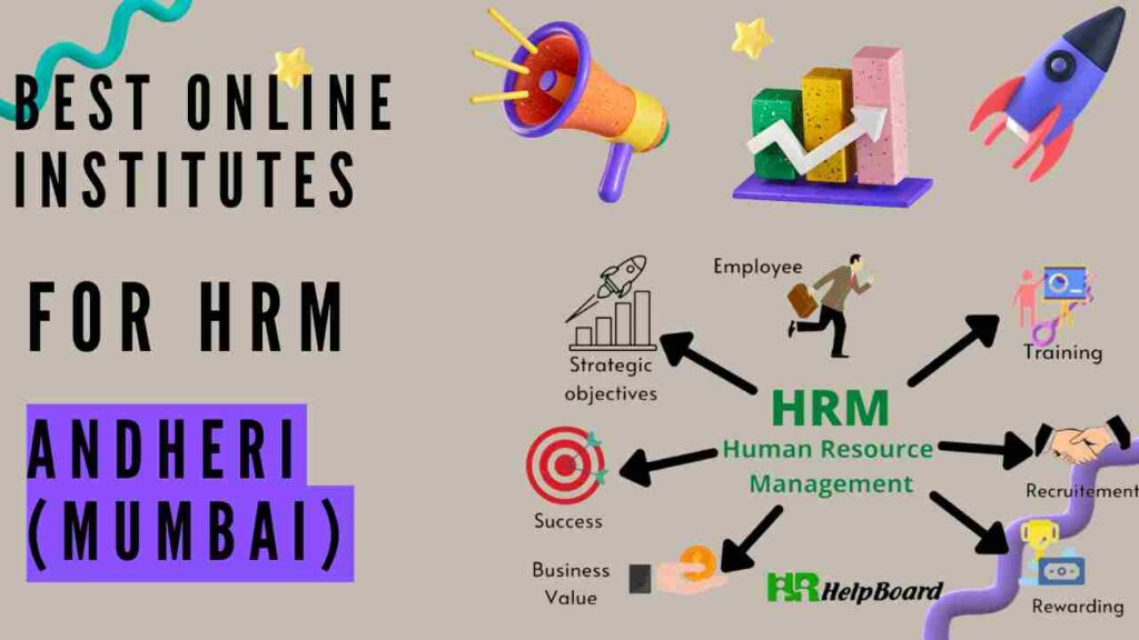 Best Online Institutes for HRM in Andheri (Mumbai) | Top 6 platforms