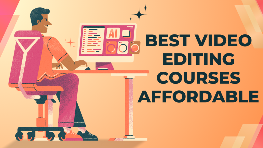 Best Video Editing Course Affordable: A Guide to Mastering Video Editing in North Delhi