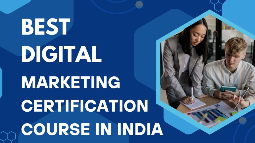 Best Online Digital Marketing Certification Courses in India