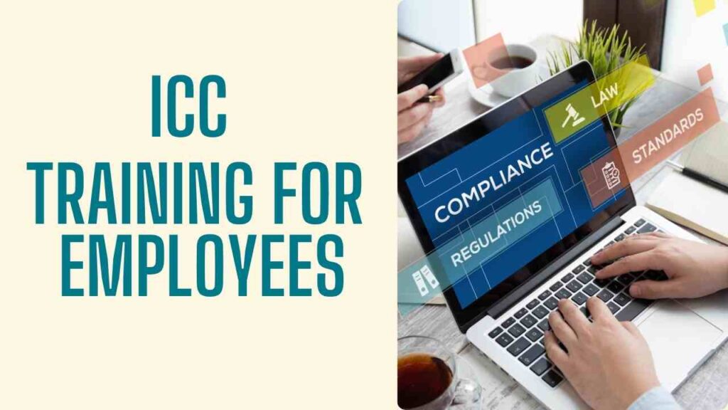 Top ICC Compliance Training in Delhi NCR for Workplace Safety