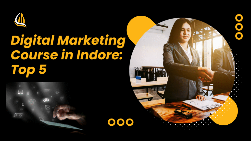 Top Digital Marketing Course in Indore