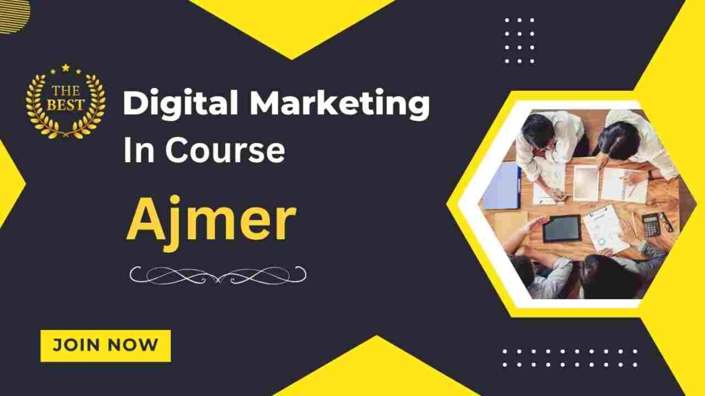  Best Digital Marketing Course in Ajmer – Top Institute for 2025
