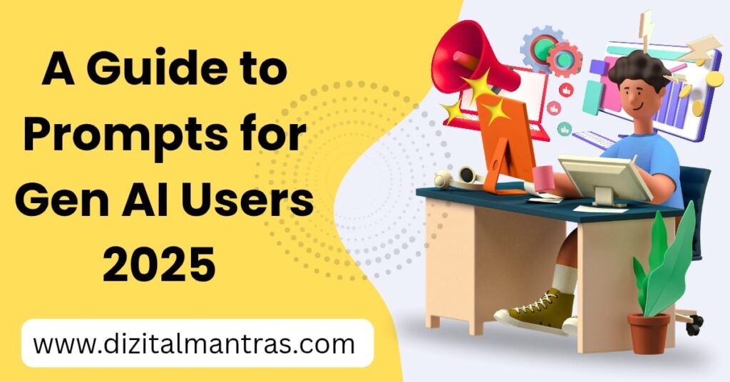 What Are Prompts? A Guide to Prompts for gen AI Users 2025