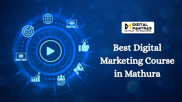 Best Digital Marketing Course in Mathura – Top 3 Institutes