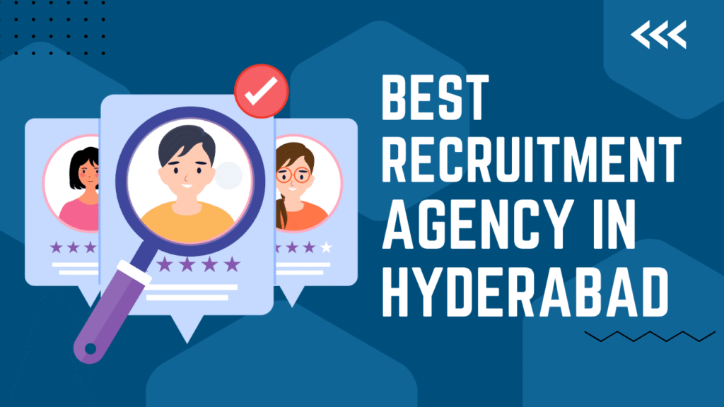 Best Recruitment Agency in Hyderabad- Placement Consultant