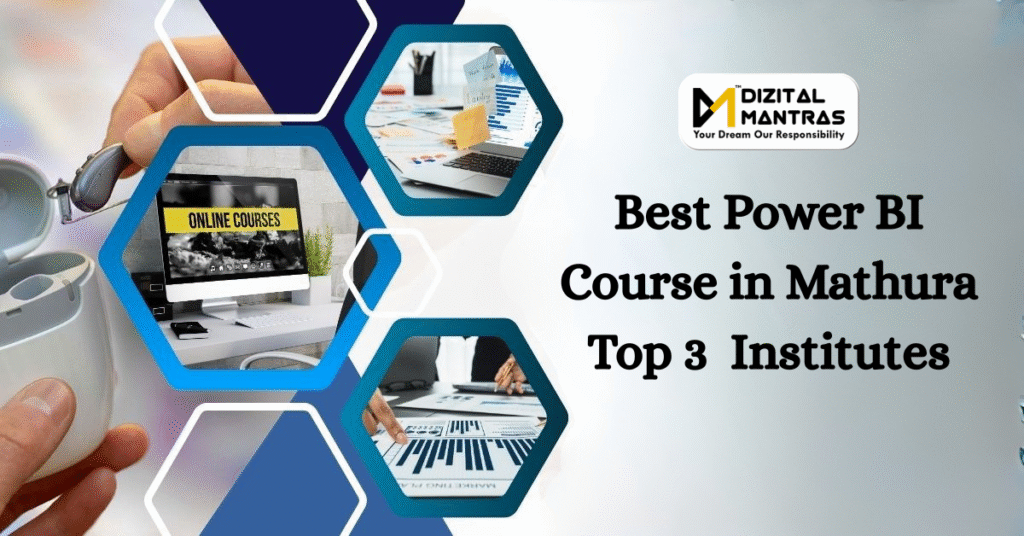Best Power BI Course in Mathura – Top 3  Institutes