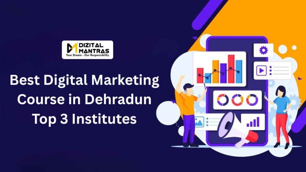 Digital Marketing Course in Dehradun