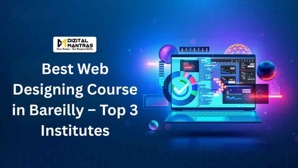 BestWebDesigningCourseinBareillyTop3Institute