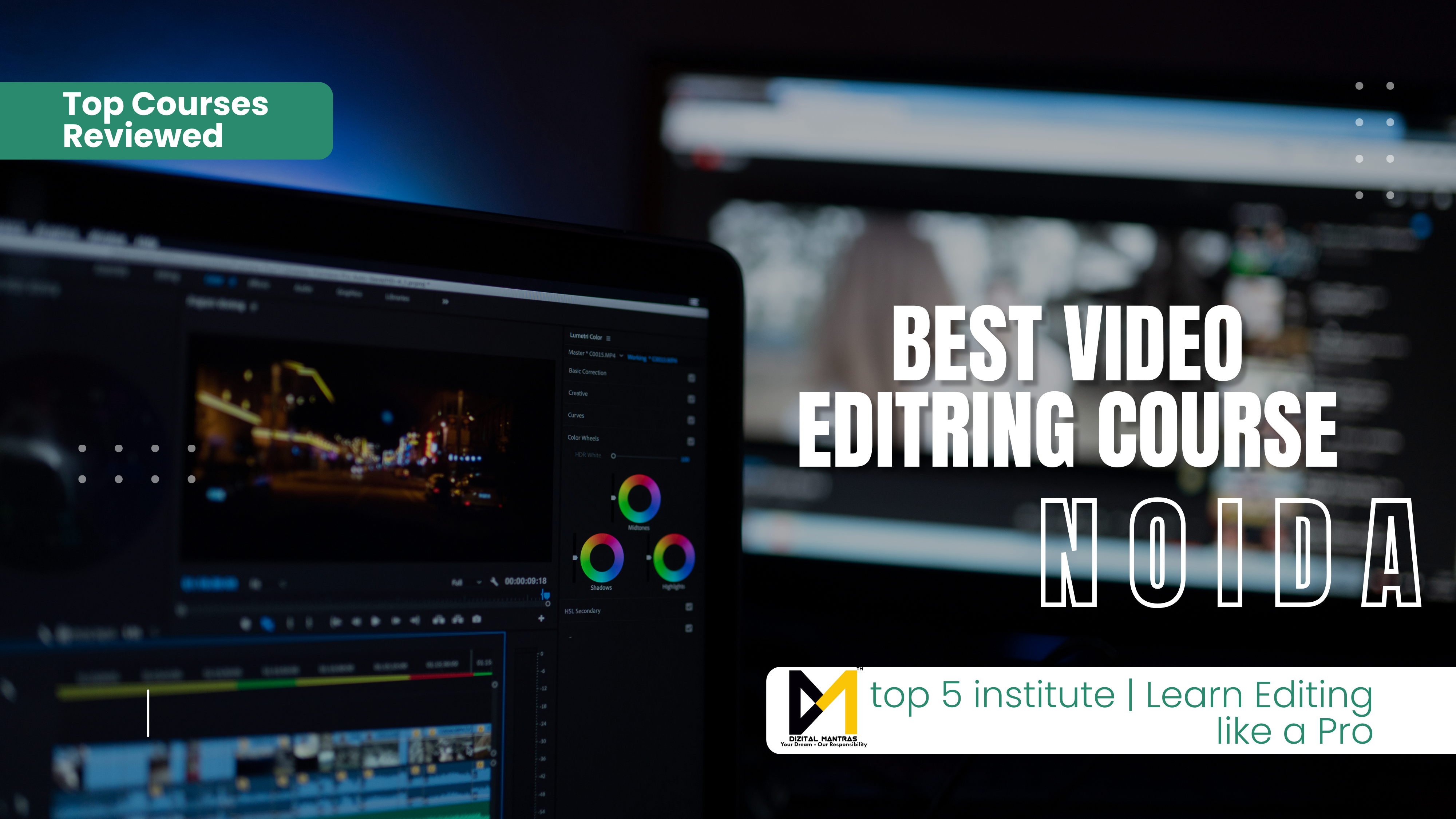 Best Video Editing Course in Noida: Transform Your Creative Skills into a Career