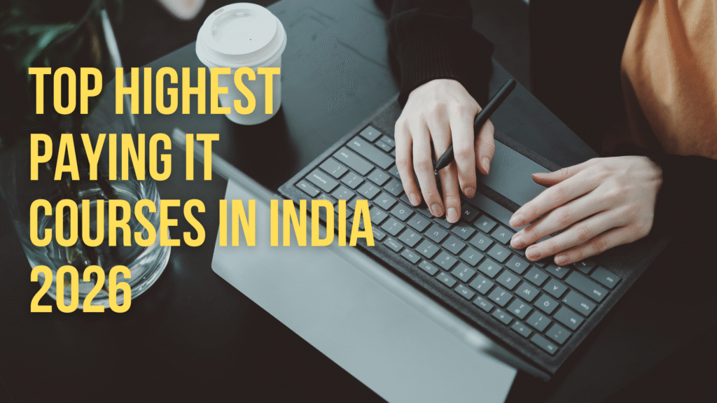 Top Highest Paying IT Courses in India 2026