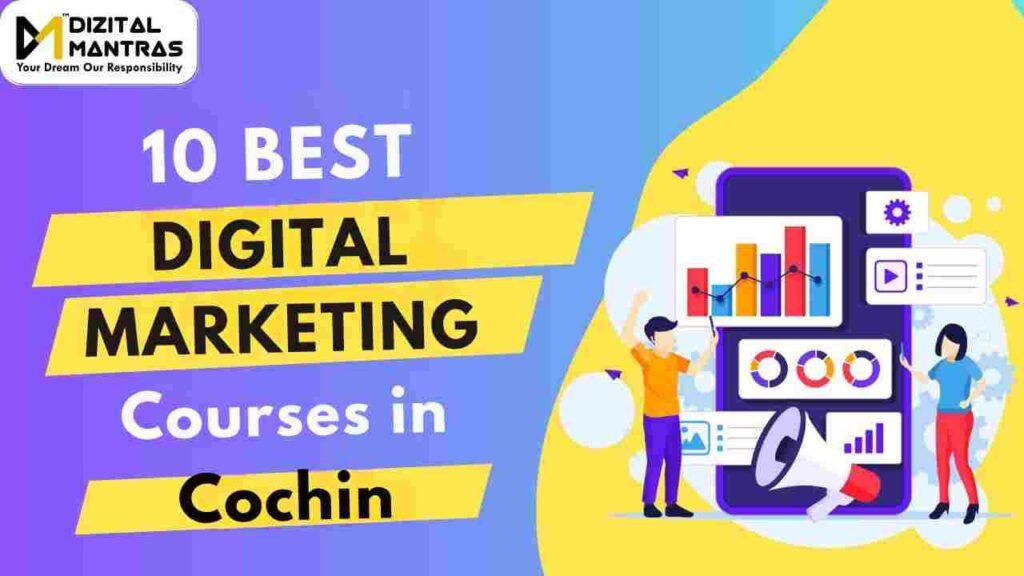 10 BEST DIGITAL MARKETING Courses in Cochin 1