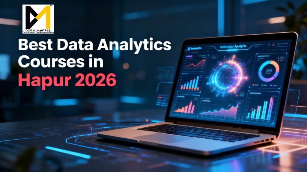 Best Data Analytics Courses in Hapur (2026) Top 5 Institutes & Complete Guide