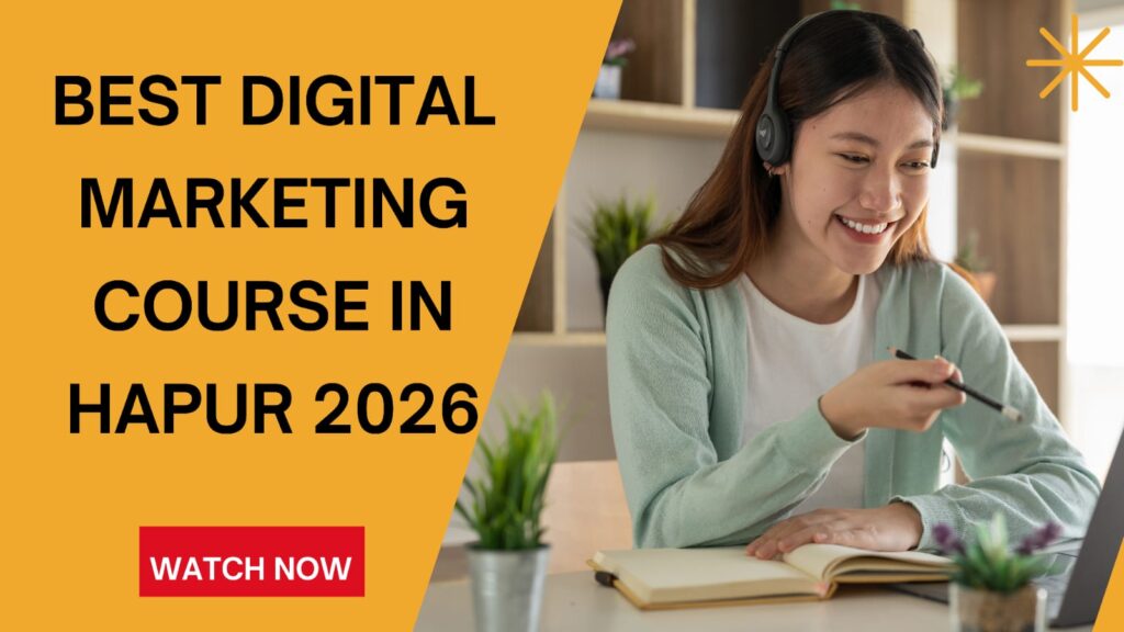 Best Digital Marketing Courses in Hapur (2026) – Top Institutes