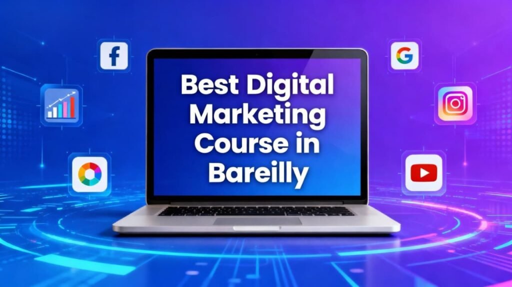 Digital Marketing Course in Bareilly