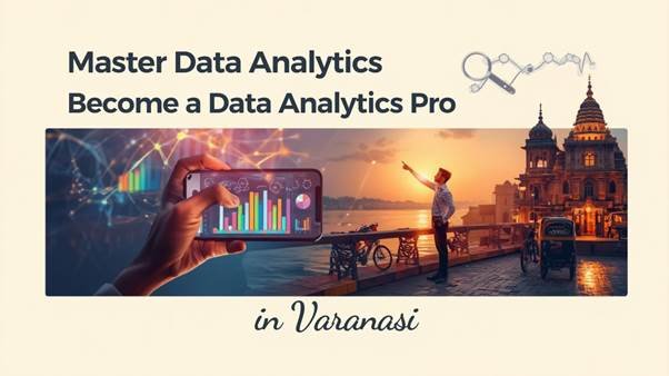 Data Analytics Course in Varanasi