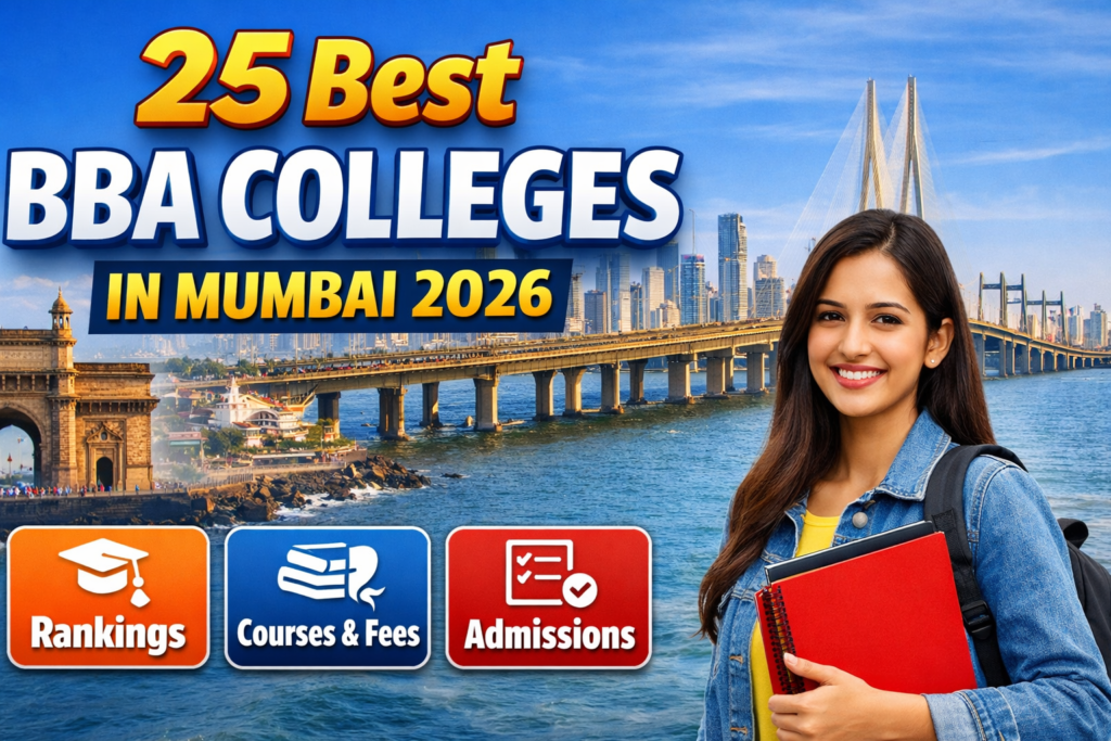 25 Best BBA Colleges in Mumbai 2026 – Rankings, Courses, Fees & Admissions