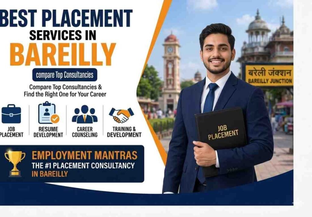 Best placement services in Bareilly