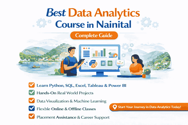 Best Data Analytics Course in Nainital – Complete Guide